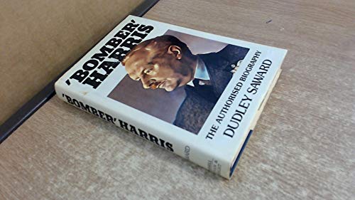 BOMBER'' HARRIS THE AUTHORIZED BIOGRAPHY'