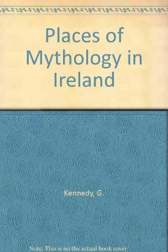 Stock image for PLACES OF MYTHOLOGY IN IRELAND for sale by David H. Gerber Books (gerberbooks)