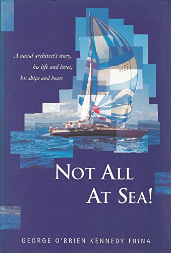 Stock image for Not All At Sea! for sale by WorldofBooks