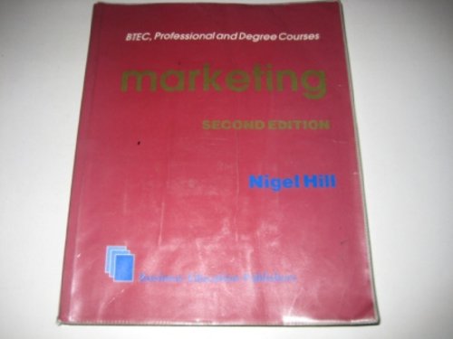 Marketing for B.T.E.C., Professional and Degree (9780907679677) by Nigel Hill