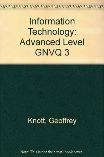 Stock image for Information Technology: Advanced Level GNVQ 3 for sale by Stephen White Books