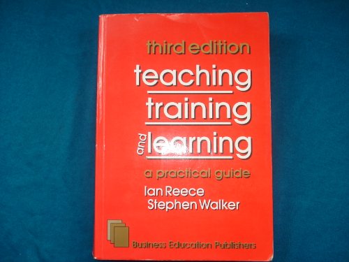 9780907679936: Teaching, Training and Learning: A Practical Guide