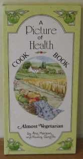 Stock image for Picture of Health: Almost Vegetarian Cookbook for sale by MusicMagpie