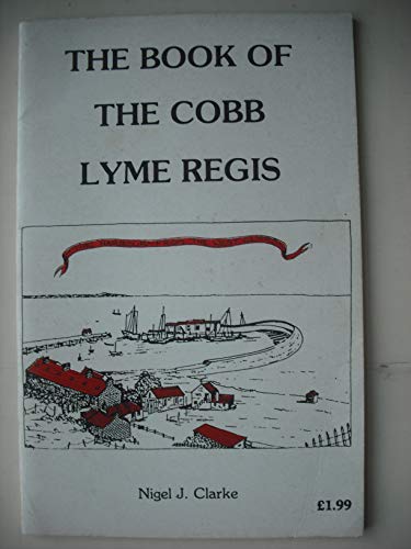 9780907683025: The Book of the Cobb, Lyme Regis