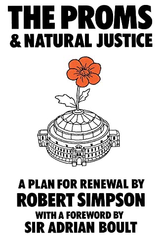 9780907689003: The Proms and Natural Justice: A Plan for Renewal