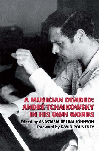9780907689881: A Musician Divided: Andr Tchaikowsky in his Own Words: 10