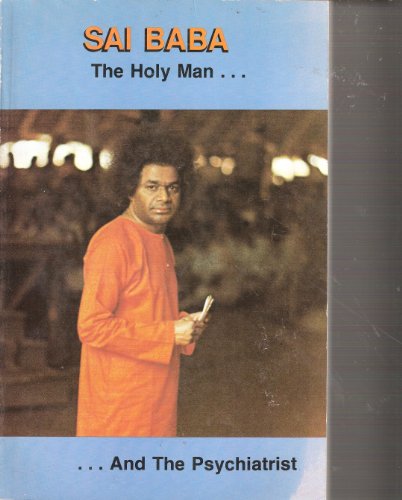 Stock image for Sai Baba The Holy Man and the Psychiatrist for sale by Allyouneedisbooks Ltd
