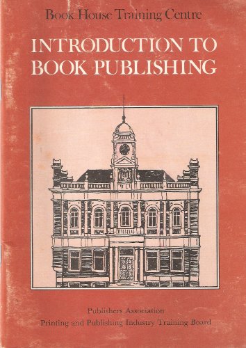 Imagen de archivo de Introduction to Book Publishing. a la venta por The Book Squirrel Limited