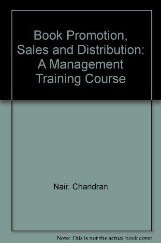 9780907706045: Book promotion, sales, and distribution: A management training course