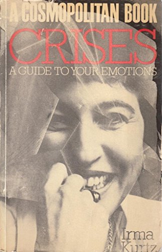 Imagen de archivo de A Cosmopolitan Book Crises a Guide to Your Emotions a la venta por AwesomeBooks