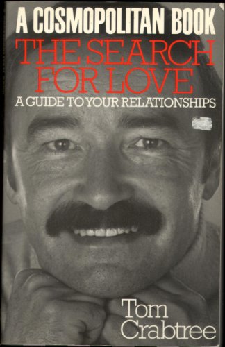 Imagen de archivo de THE SEARCH FOR LOVE A GUIDE TO YOUR RELATIONSHIPS a la venta por Goldstone Books