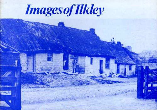 Images of Ilkley in the 19th and 20th Centuries