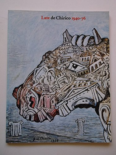Stock image for Late de Chirico 1940-76 for sale by Better World Books Ltd