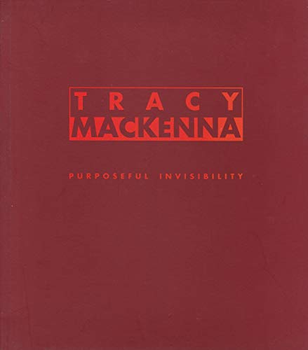 Imagen de archivo de Tracey MacKenna: Purposeful Invisibility a la venta por Books Puddle