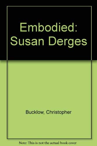 Embodied: Susan Derges (9780907738442) by Christopher Bucklow
