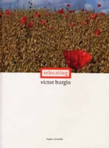 9780907738732: Relocating: Victor Burgin