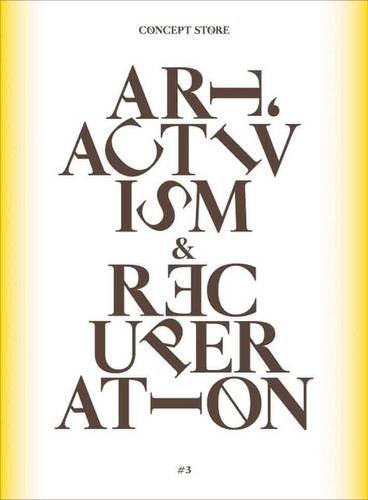 9780907738978: Concept Store: Art, Activism and Recuperation: No. 3