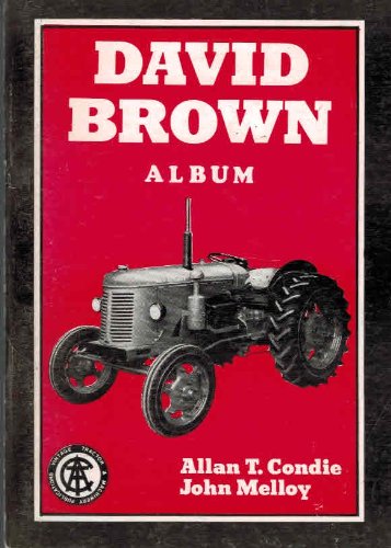 David Brown Album (9780907742166) by Condie, Allan T.; Melloy, John