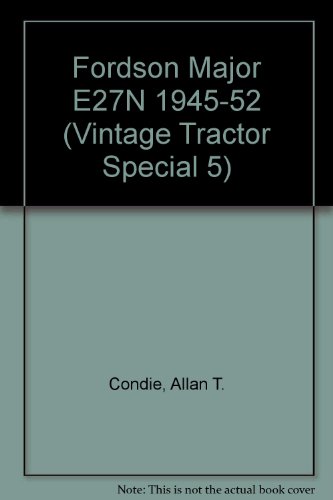 Stock image for Fordson Major E27N 1945-52 (Vintage Tractor Special 5) for sale by WorldofBooks