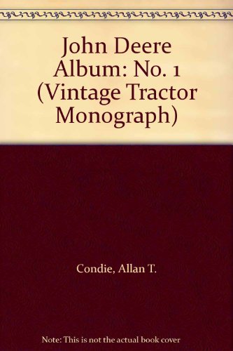 9780907742425: John Deere Album: No. 1 (Vintage Tractor Monograph)