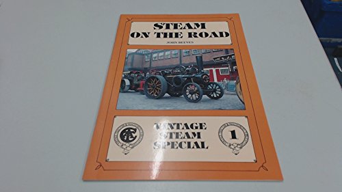 Beispielbild fr Steam on the Road (No. 1) (Vintage Steam Special) zum Verkauf von WorldofBooks