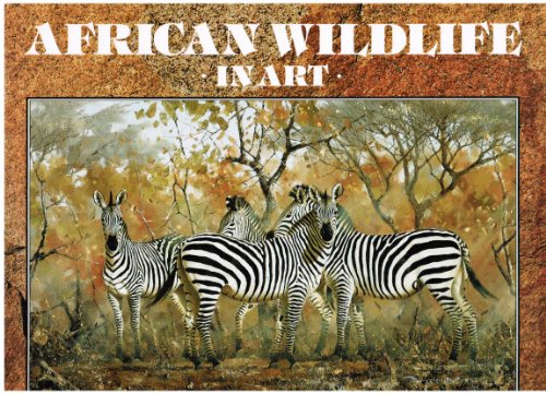 Stock image for African Wild Life in Art: Master Painters of the Wilderness for sale by Leaf Ends