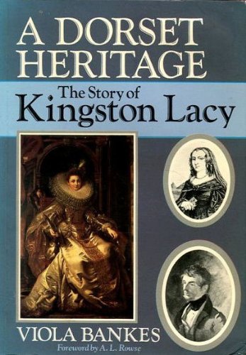 Imagen de archivo de A Dorset Heritage: The Story of Kingston Lacy a la venta por WorldofBooks