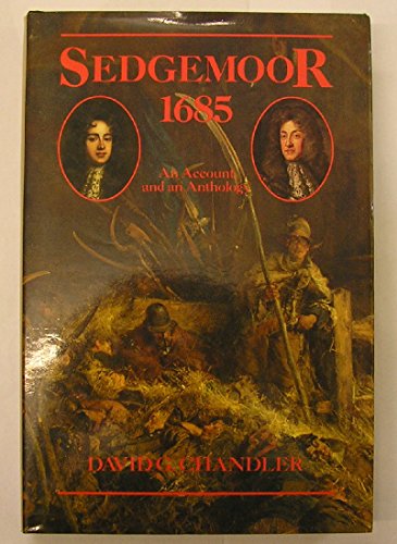 Beispielbild fr Sedgemoor, 1685: An Account and an Anthology zum Verkauf von WorldofBooks