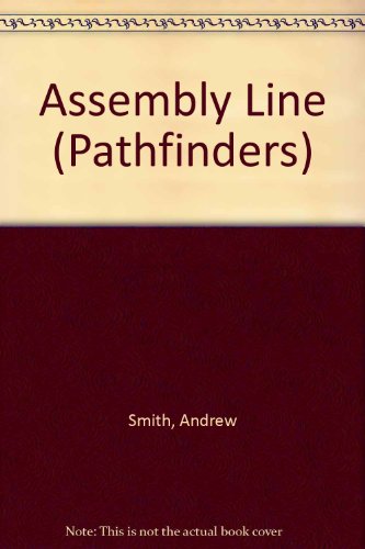 Stock image for Assembly Line (Pathfinders) for sale by AwesomeBooks