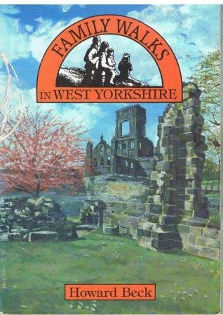 Imagen de archivo de Family Walks in West Yorkshire (Family Walks S.) a la venta por WorldofBooks