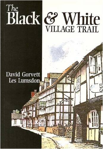 Beispielbild fr The Black and White Village Trail: A Walkers Guide zum Verkauf von Reuseabook