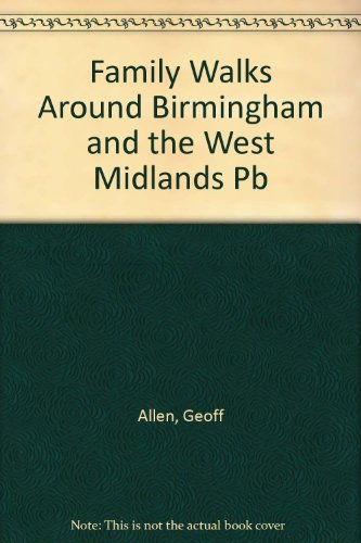 Beispielbild fr Family Walks Around Birmingham and the West Midlands (Family Walks S.) zum Verkauf von WorldofBooks