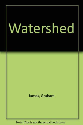 Watershed (SCARCE FIRST EDITION SIGNED BY AUTHOR, GRAHAM JAMES)