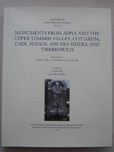 Monumenta Asiae Minoris Antiqua. Vol. X. Monuments from Appia and the Upper Tembris Valley, Cotiaeum, Cadi, Synaus, Ancyra Sidera and Tiberiopolis? - COX (C.W.M.), e.a.