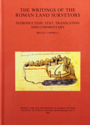 The Writings of the Roman Land Surveyors (JRS Monograph) - Campbell, Brian.