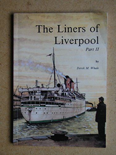 Stock image for The Liners of Liverpool (Part II) for sale by RIVERLEE BOOKS
