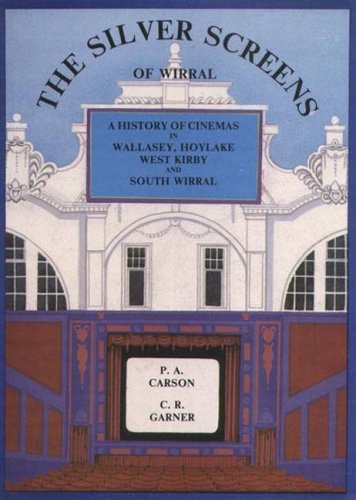 Stock image for The Silver Screens of Wirral: History of Cinemas in Birkenhead and Bebington for sale by WorldofBooks