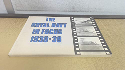 The Royal Navy in Focus, 1930-39