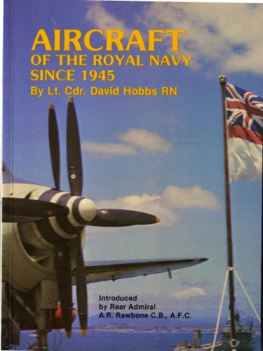 Stock image for Aircraft of the Royal Navy Since 1945 for sale by WorldofBooks
