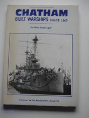 9780907771074: Chatham Built Warships since 1860