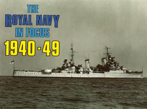 Beispielbild fr The Royal Navy in focus, 1940-49 zum Verkauf von SecondSale