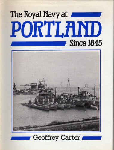 Beispielbild fr Royal Navy at Portland Since 1845 zum Verkauf von AwesomeBooks