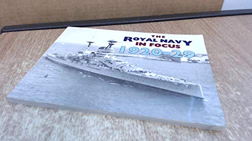 Stock image for Royal Navy in Focus 1920-29 for sale by AwesomeBooks