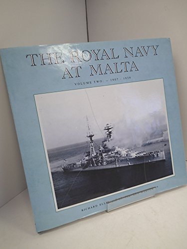 9780907771487: The Royal Navy at Malta, vol.2: 1907-1939