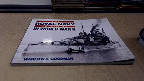 Stock image for The Royal Navy in Focus in World War Two for sale by WorldofBooks