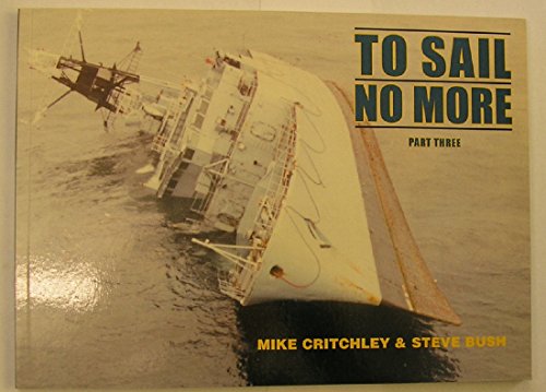 Stock image for To Sail No More: Pt. 3 for sale by WorldofBooks