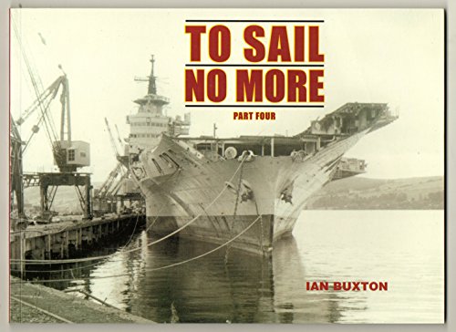 Imagen de archivo de To Sail No More: Pt. 4 a la venta por WorldofBooks