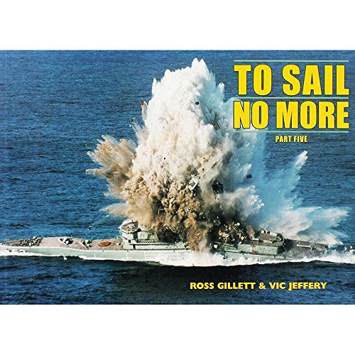 Stock image for To Sail No More (Pt. 5) for sale by ThriftBooks-Dallas