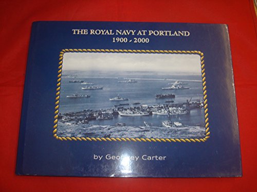 Beispielbild fr The Royal Navy at Portland 1900-2000 zum Verkauf von WorldofBooks
