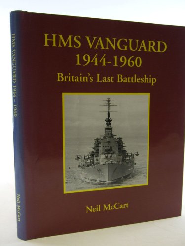 9780907771838: Hms 'Vanguard' 1944-1960 : Britain's Last Battleship